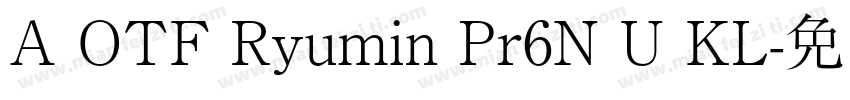 A OTF Ryumin Pr6N U KL字体转换